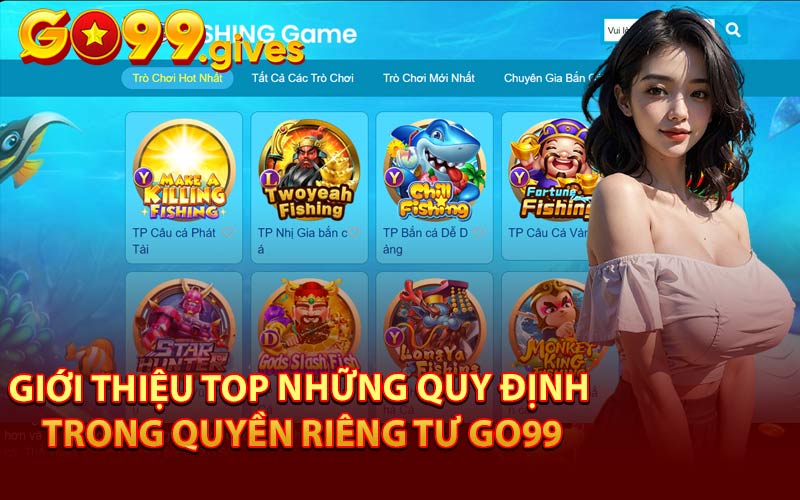 Giới Thiệu Top Những Quy Định Trong Quyền Riêng Tư Go99