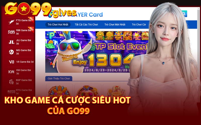 Kho game cá cược siêu hot của Go99